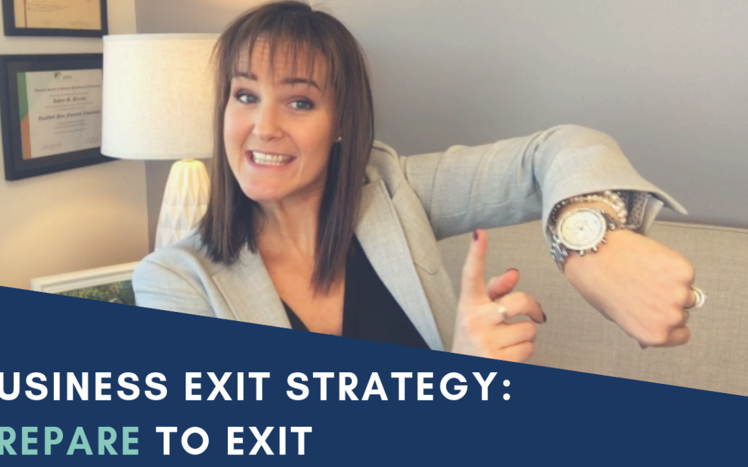 Business Exit Strategy: Prepare To Exit