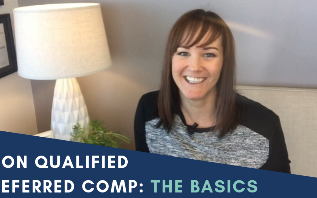 Non-Qualified Deferred Comp: The Basics