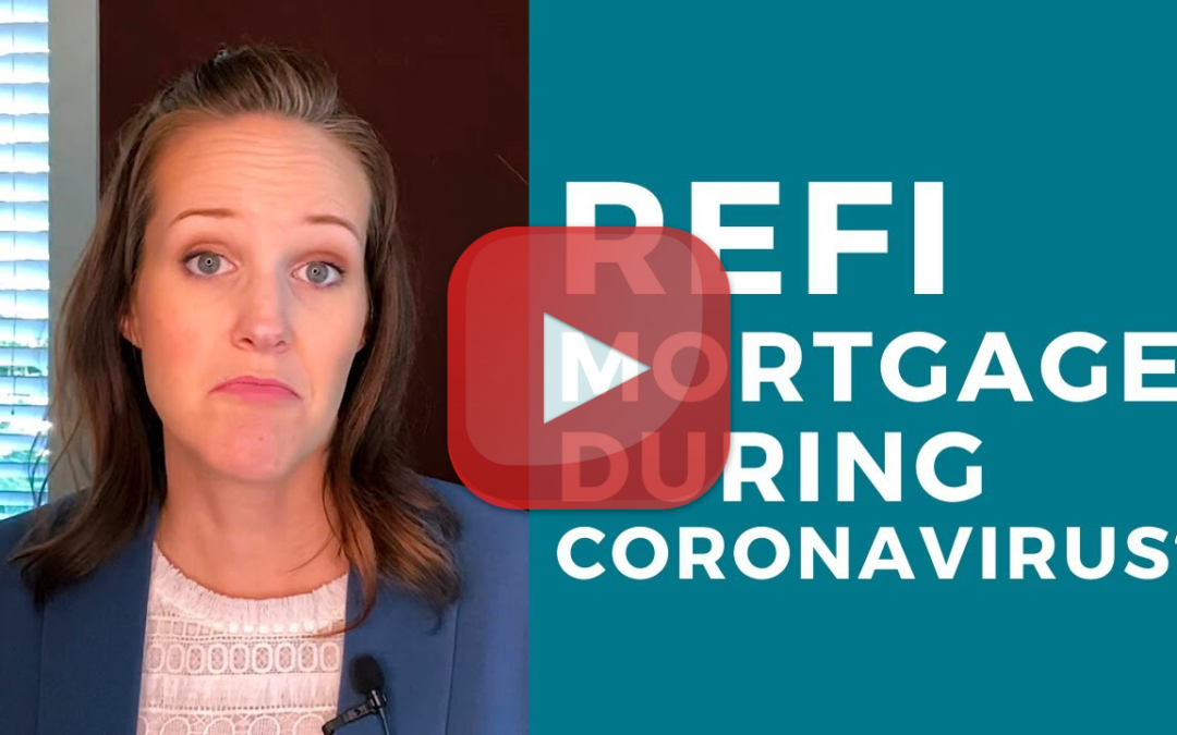 Should You Refinance Your Mortgage During Coronavirus?