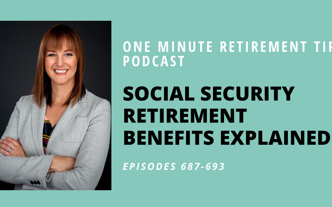 Social Security Retirement Benefits Explained