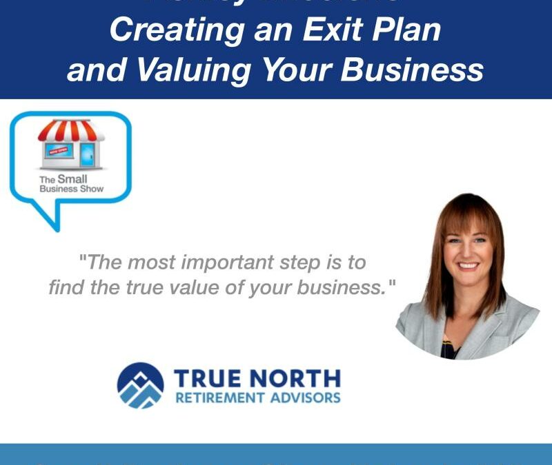 Creating An Exit Plan & Valuing Your Business