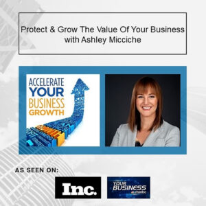Ashley Micciche on growing your business value
