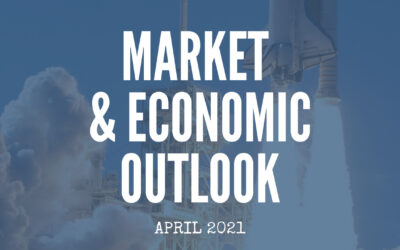 Market & Economic Outlook | April 2021