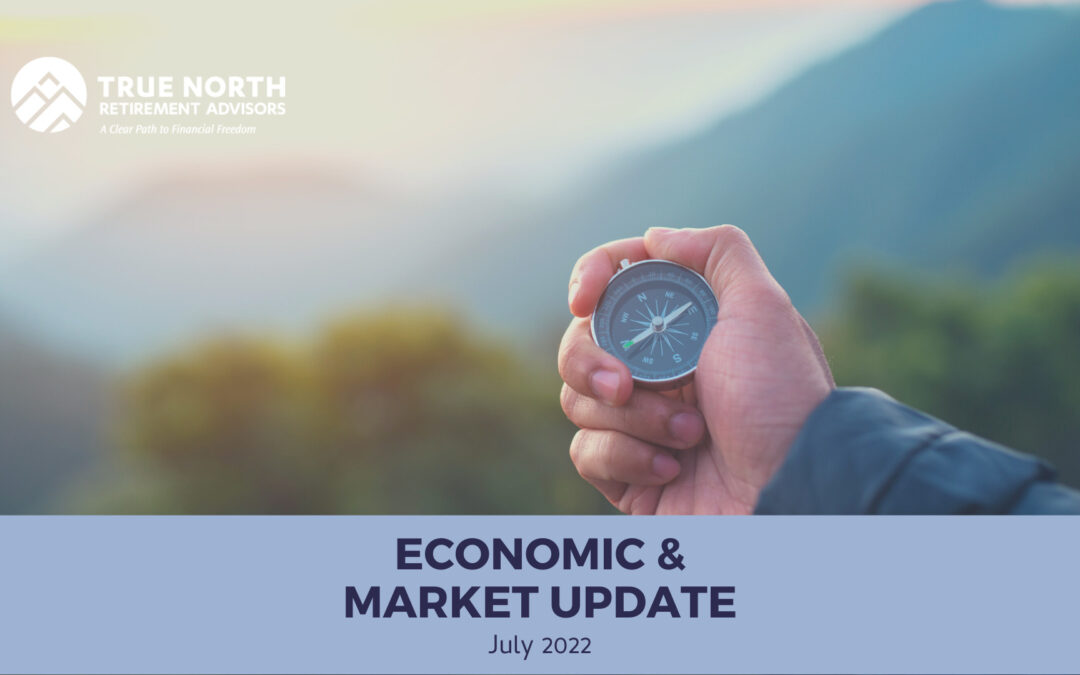 Economic & Market Update | July 2022